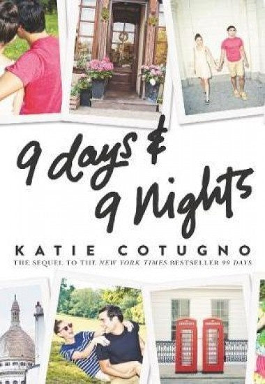 9 Days and 9 Nights | Katie Cotugno