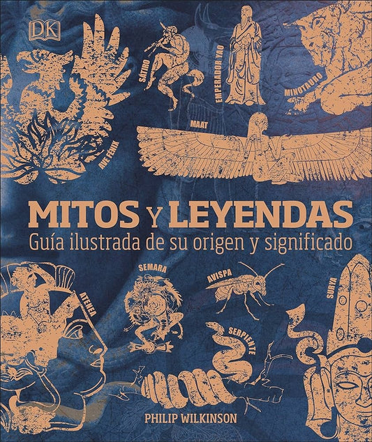 Mitos y leyendas: Guía ilustrada de su origen y significado | DK