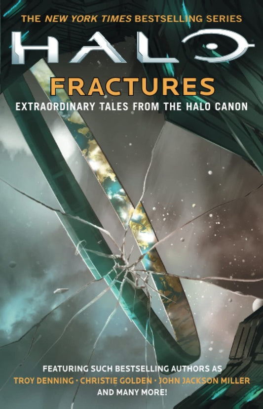 Halo: Fractures: Extraordinary Tales from the Halo Canon | Troy Denning