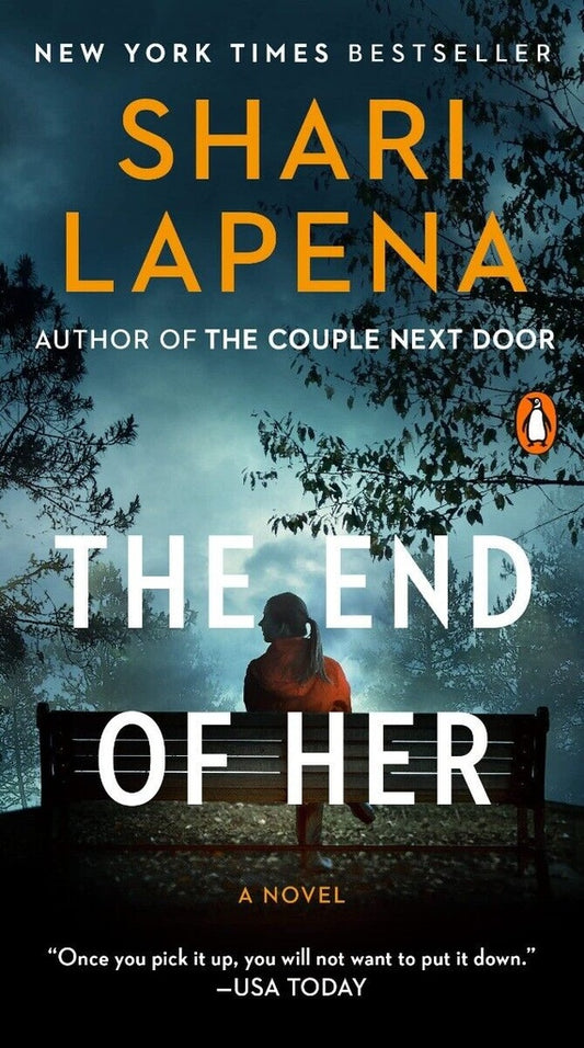 The End of Her | SHARI LAPENA