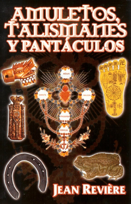 Amuletos, talismanes y pantáculos | JEAN REVIERE