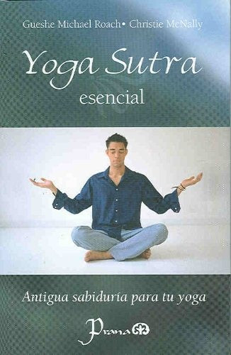 Yoga Sutra esencial | GUESCHE MICHAEL ROACH - CHRISTIE MC NALLY