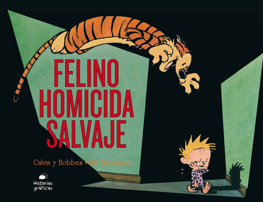 CALVIN Y HOBBES 9. FELINO HOMICIDA SALVAJE | SIN ASIGNAR