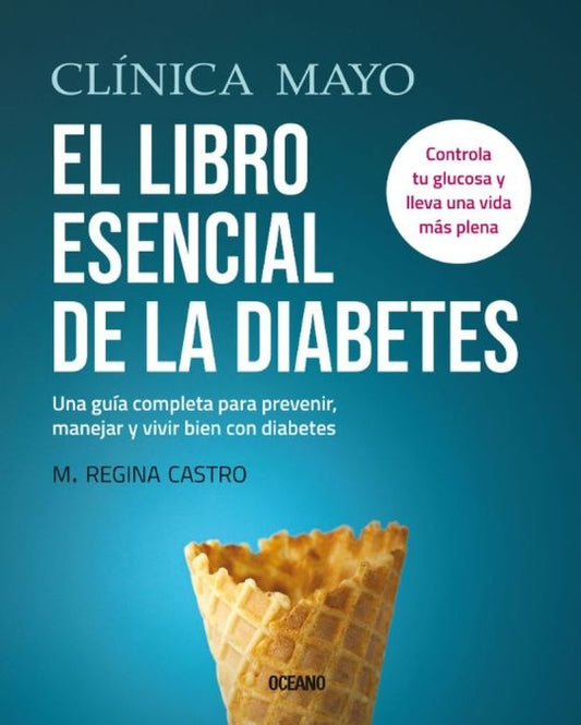 El libro esencial de la diabetes | Clínica Mayo