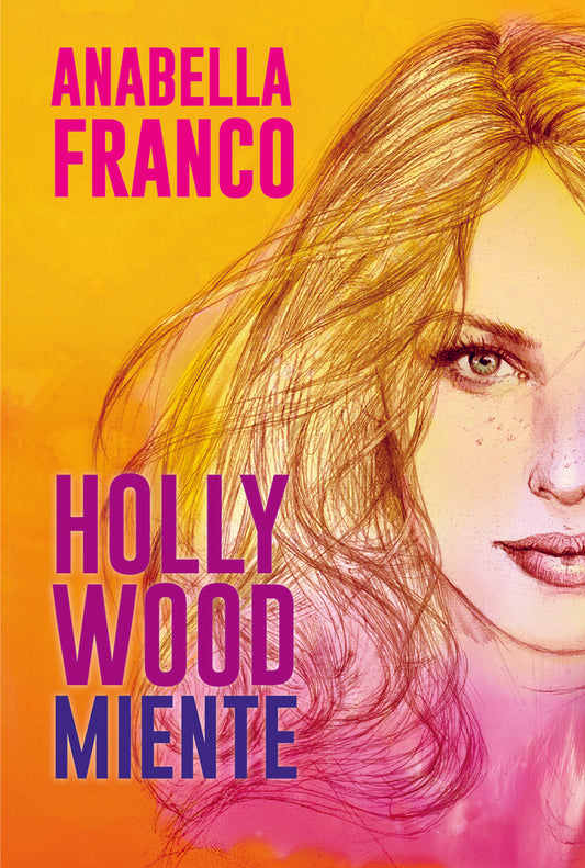 Hollywood miente | ANABELLA FRANCO