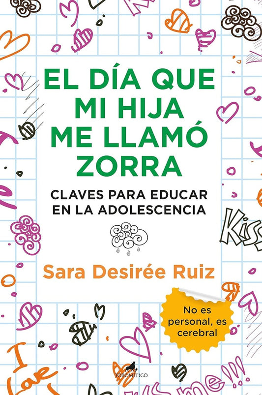 El día que mi hija me llamó zorra | Sara Desirée Ruiz