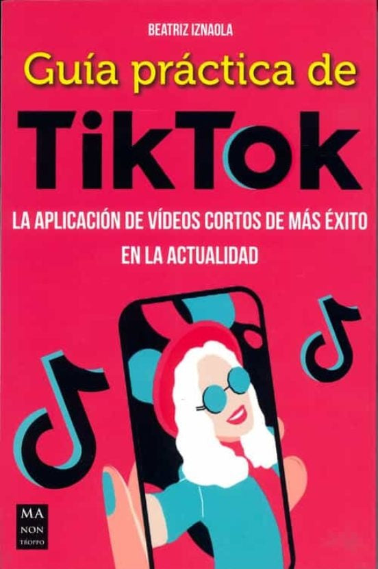 Guía práctica de Tiktok | Beatriz Iznaola