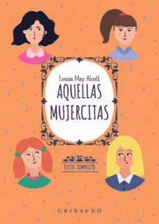 Aquellas Mujercitas | LOUISA MAY ALCOTT