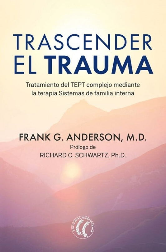 Trascender el trauma | FRANK G. ANDERSON