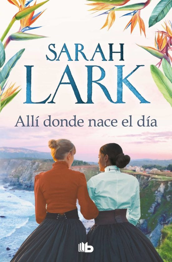 Allí donde nace el día | Sarah Lark