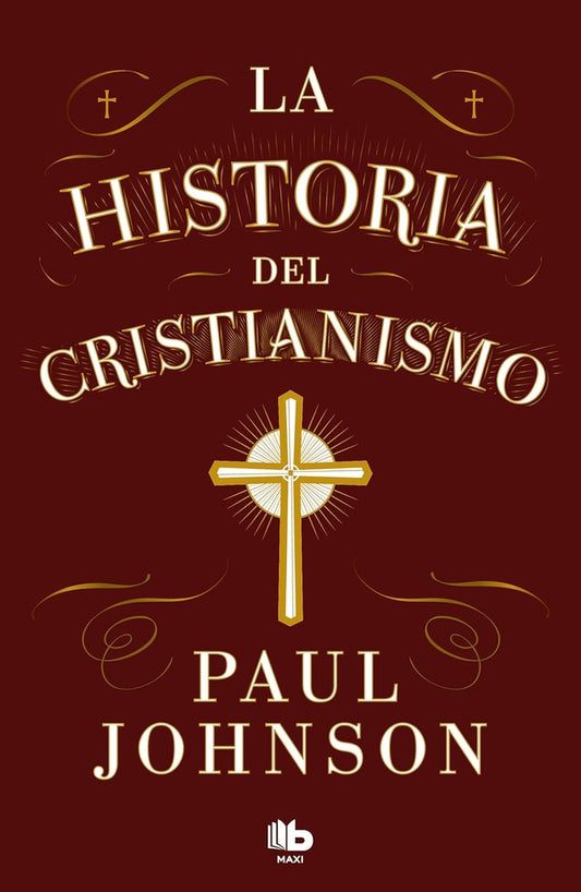 La historia del cristianismo | Paul Johnson