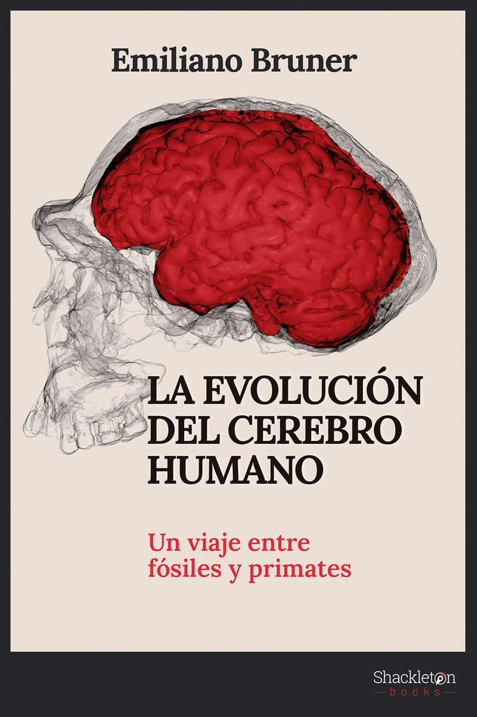 La evolución del cerebro humano | EMILIANO BRUNER