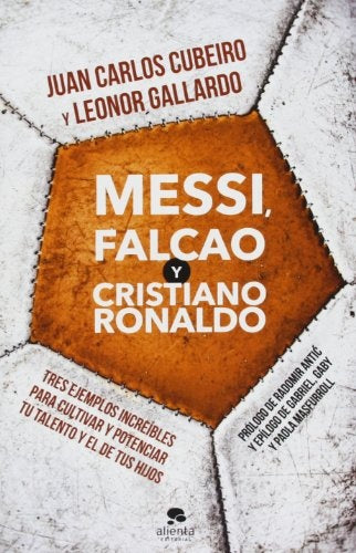 Messi, Falcao y Cristiano Ronaldo | JUAN CARLOS CUBEIRO - LEONOR GALLARDO