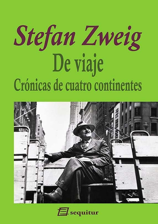 De viaje. Crónicas de cuatro continentes (estuche) | Stefan Zweig