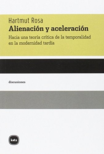 ALIENACION Y ACELERACION | HARTMUT ROSA