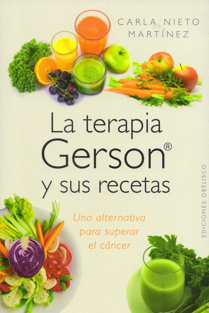 La terapia Gerson y sus recetas | Carla Nieto Martínez