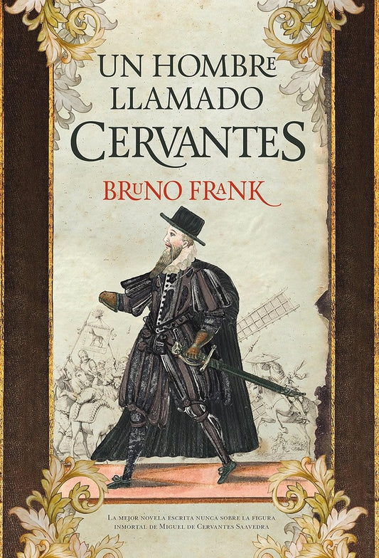 Un hombre llamado Cervantes | Almuzara