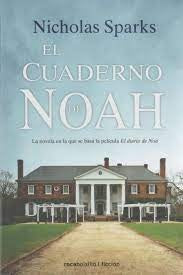 El cuaderno de Noah | NICHOLAS SPARKS