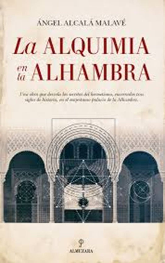 La alquimia en la Alhambra | ALCALA MALAVE ANGEL