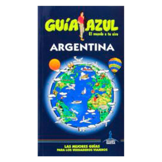 Argentina. Guía azul | Ediciones Gaesa