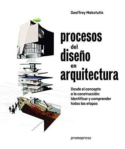 Procesos del diseño en arquitectura | Geoffrey Makstutis