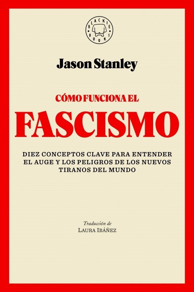 Cómo funciona el fascismo | JASON STANLEY