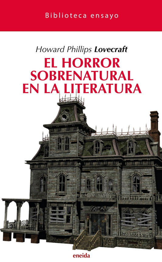 El horror sobrenatural en la literatura | HOWARD PHILLIPS LOVECRAFT