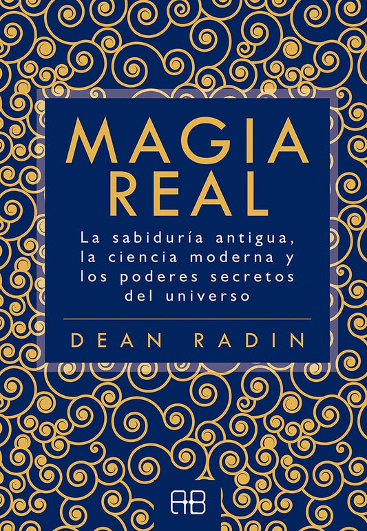 Magia real | RADIN DEAN