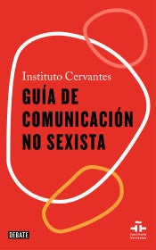 Guía de comunicación no sexista | INSTITUTO CERVANTES
