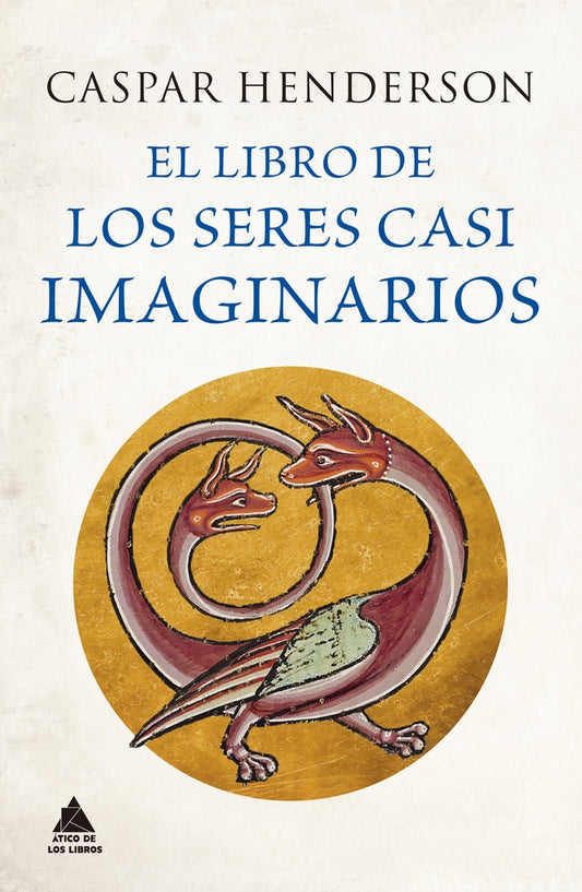 El libro de los seres casi imaginarios | CASPAR HENDERSON