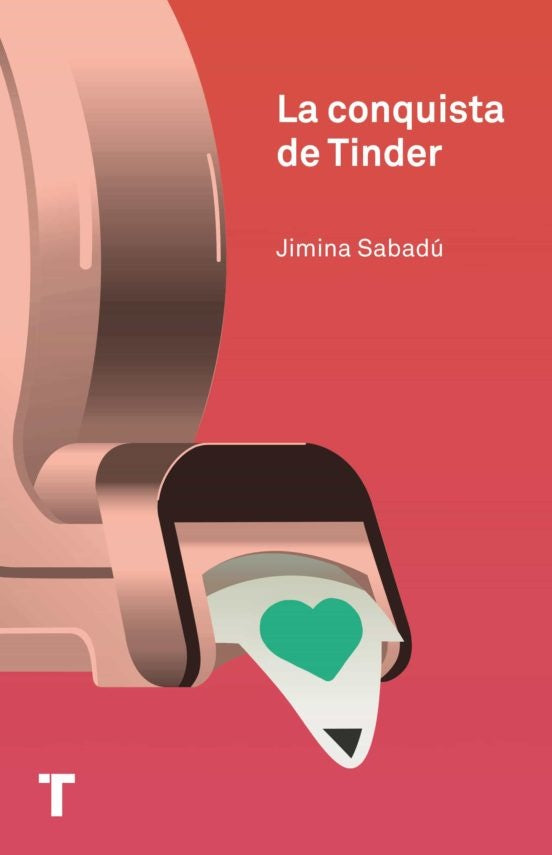 La conquista de Tinder | Jimina Sabadú