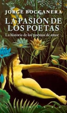 La pasión de los poetas | JORGE BOCCANERA
