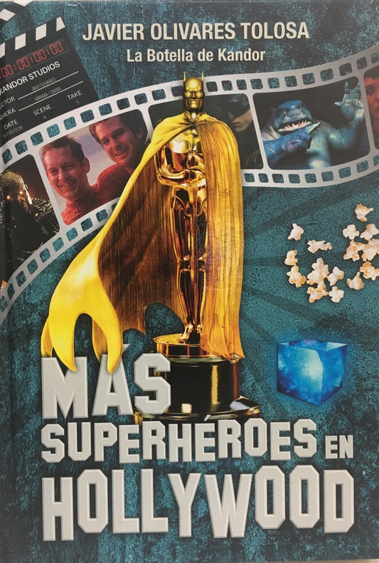 Más superheroes en Hollywood | Javier Olivares Tolosa