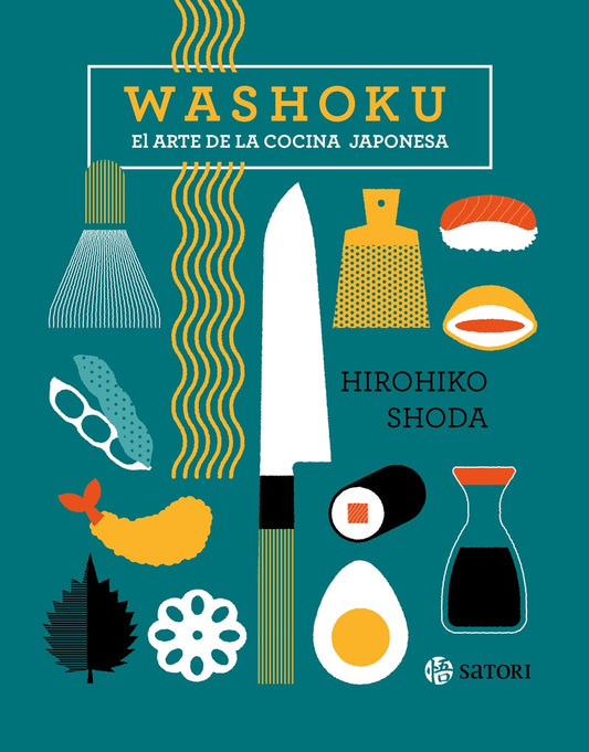 Washoku. El arte de la cocina japonesa | Hirohiko Shoda