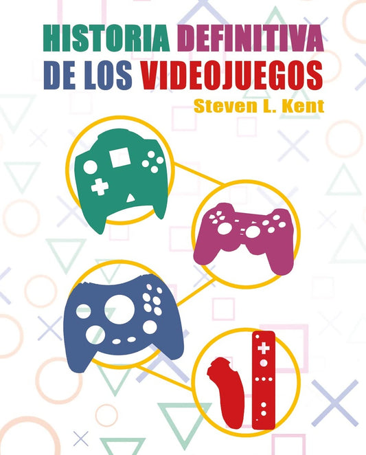 La historis definitiva de los videojuegos 2000-2012 | STEVEN L. KENT