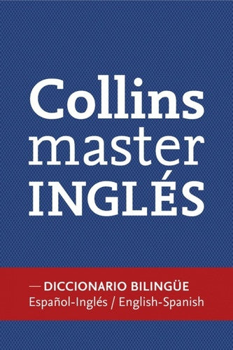 Collins master inglés. Diccionario bilingüe Español - Inglés | COLLINS