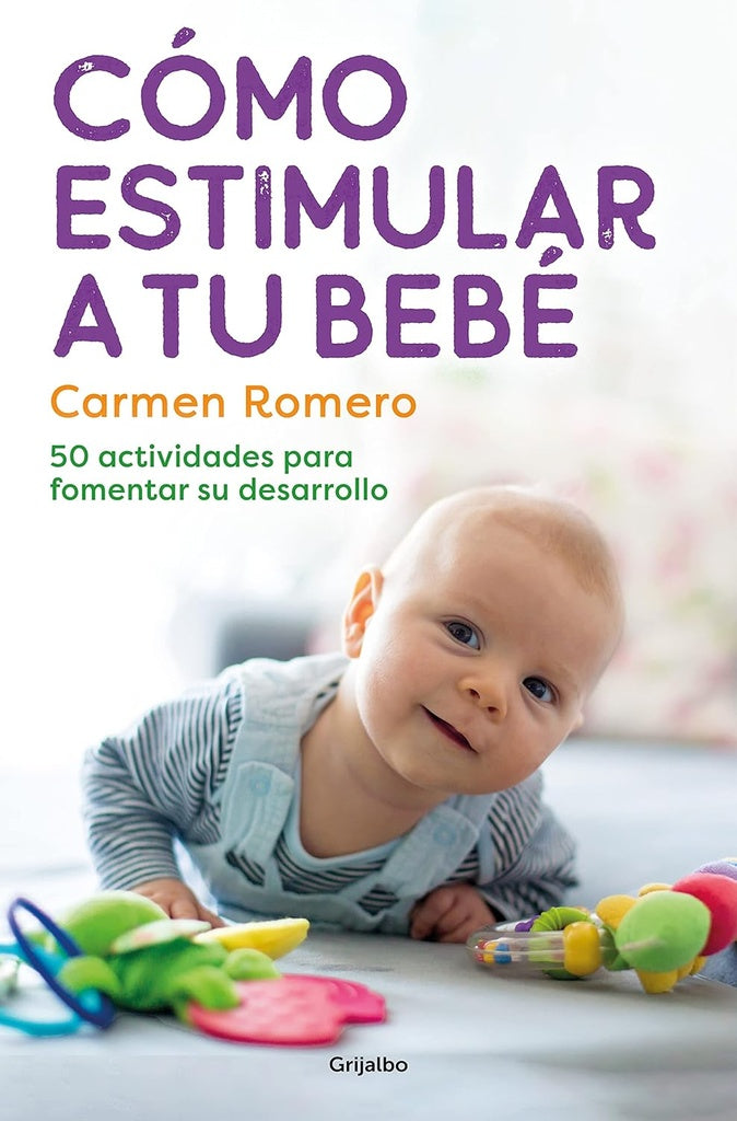 Cómo estimular a tu bebé | Carmen Romero