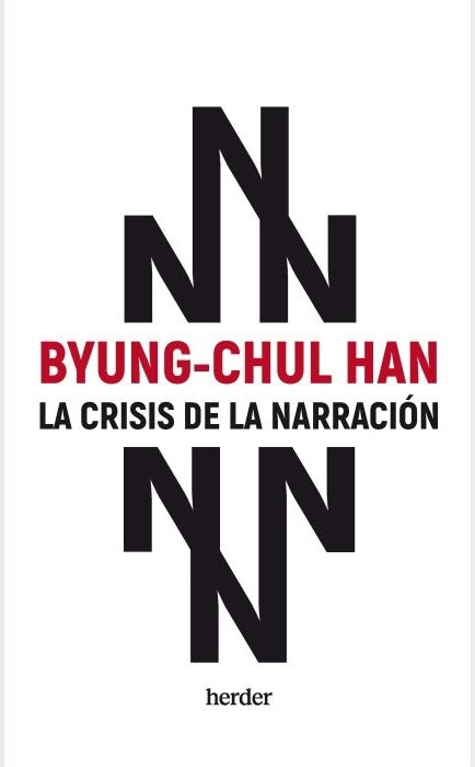 La crisis de la Narración | BYUNG CHUL HAN
