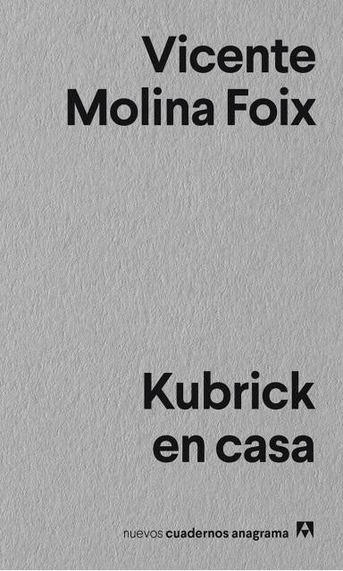 Kubrick en casa | VICENTE MOLINA FOX