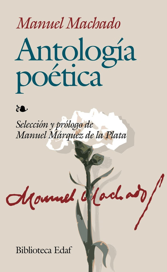ANTOLOGIA POETICA - MANUEL MACHADO | MANUEL MACHADO