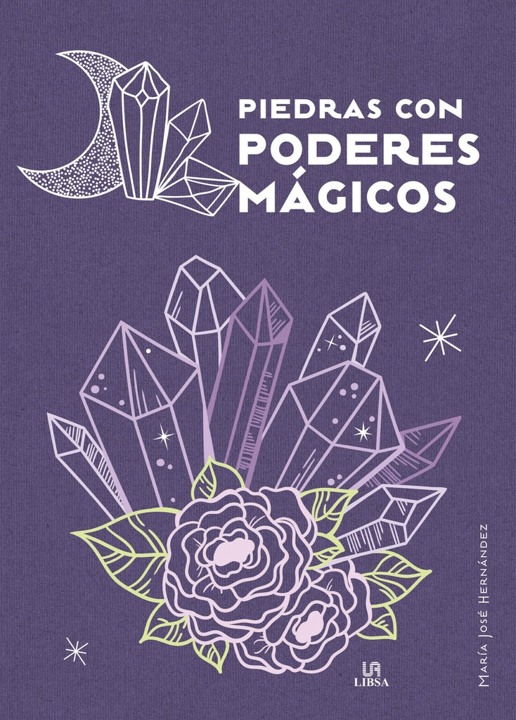 Piedras con poderes mágicos | María José Hernández