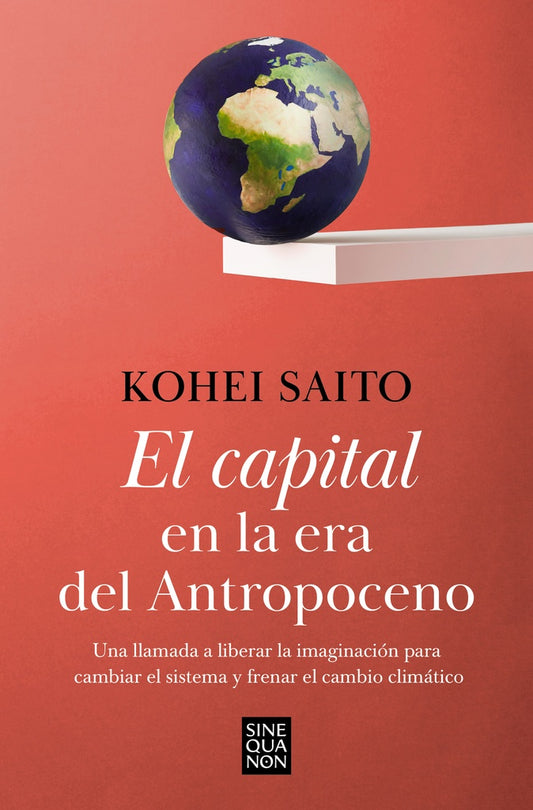 El capital en la era del Antropoceno | KOHEI SAITO