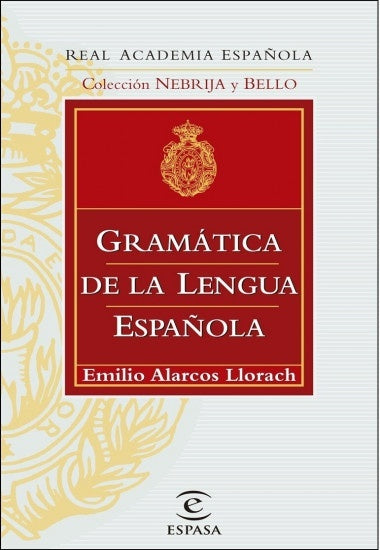 Gramática de la Lengua Española | Emilio Alarcos Llorach
