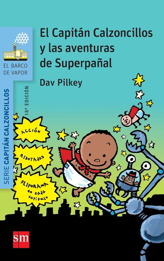 El Capitán Calzoncillos y las aventuras de Superpañal (7) | DAV PILKEY