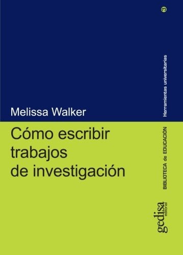 Cómo escribir trabajos de investigación | MELISSA WALKER