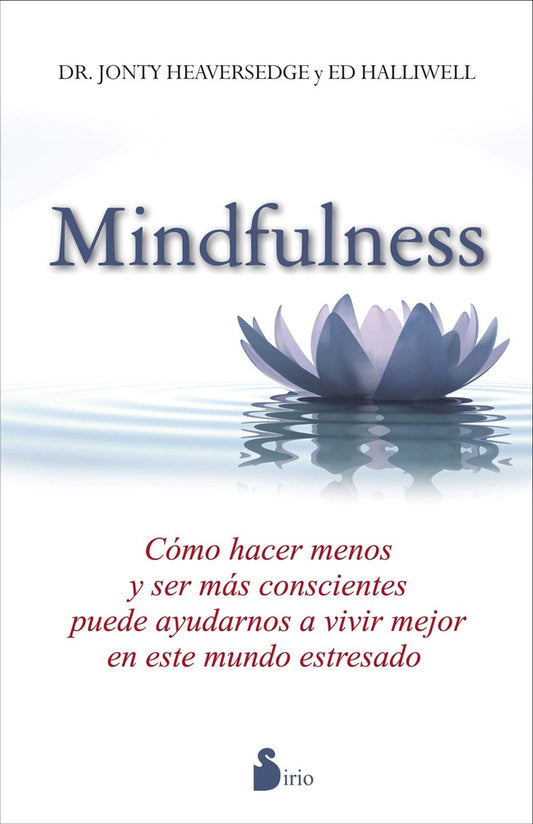 Mindfulness | DR. JONTY HEAVERSEDGE - ED HALLIWELL