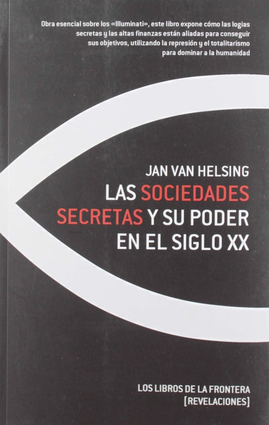 Las sociedades secretas y su poder en el siglo XX | Jan Van Helsing