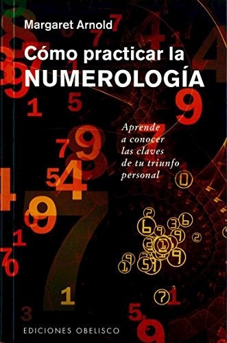 Cómo practicar la numerología | MARGARET ARNOLD
