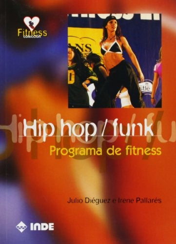 Hip hop / funk. Programa de fitness | JULIO DIEGUEZ