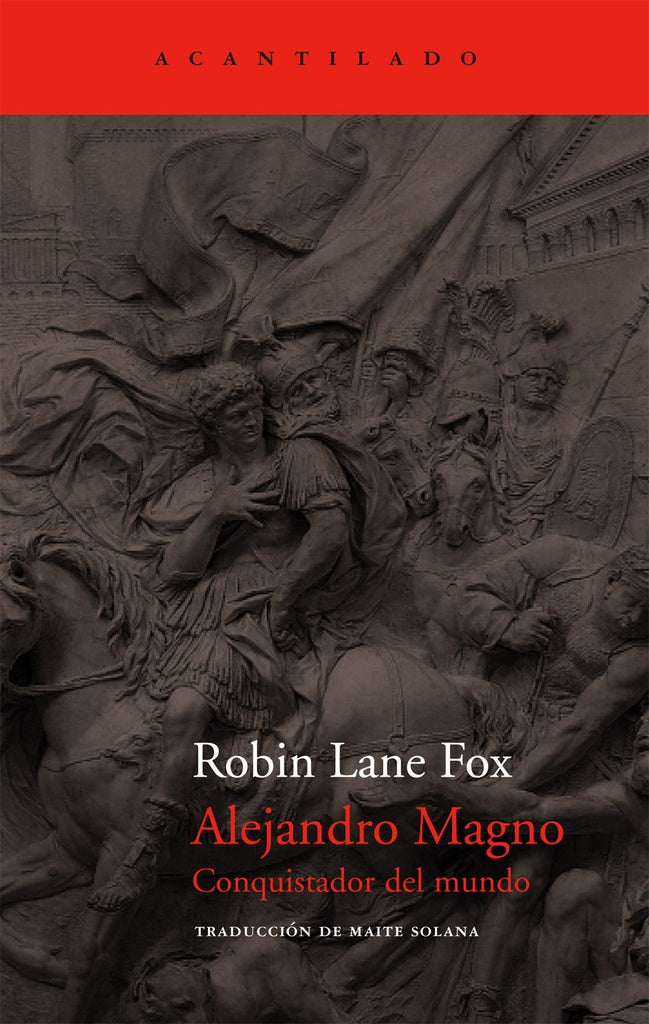 Alejandro Magno. Conquistador del mundo | ROBIN LANE FOX